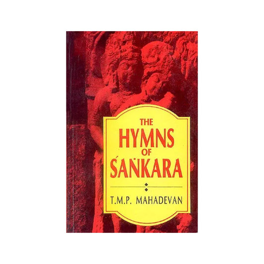 The Hymns Of Sankara (Shankaracharya) - Totally Indian