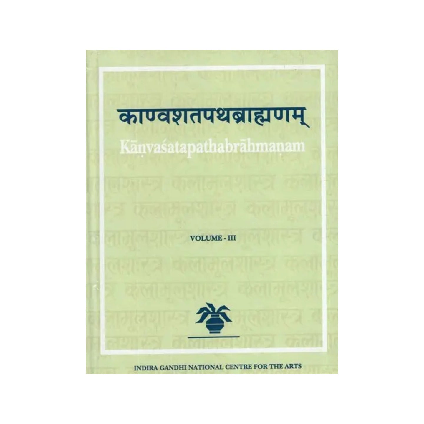 Kanvasatapathabrahmanam Vol.iii - Totally Indian