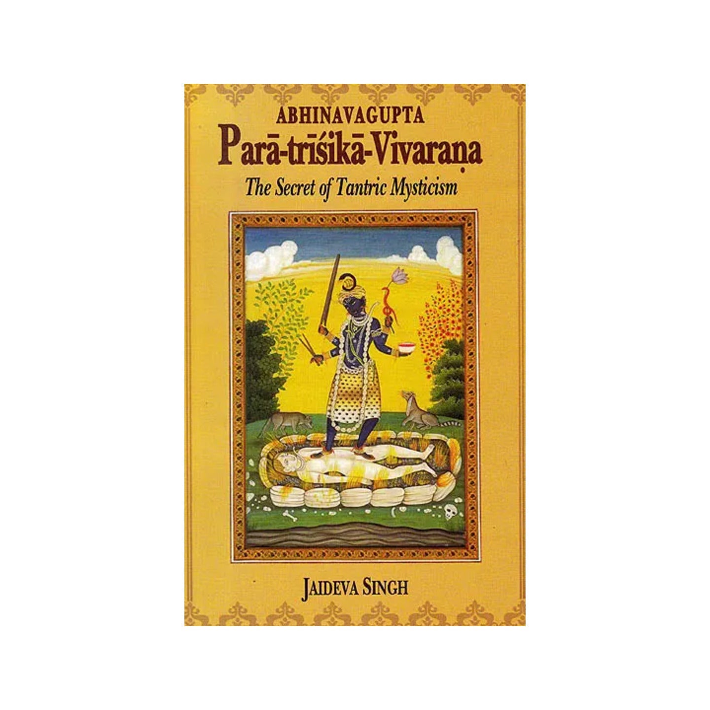 Paratrisika-vivarana By Abhinavagupta: The Secret Of Tantric Mysticism - Totally Indian