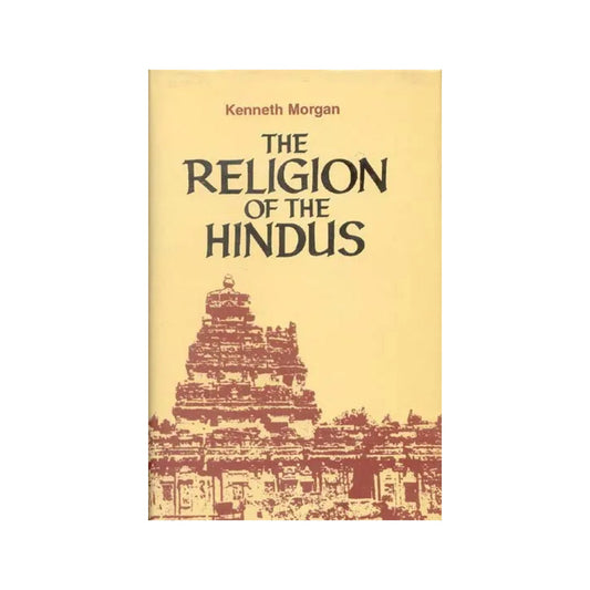 The Religion Of The Hindus - Totally Indian