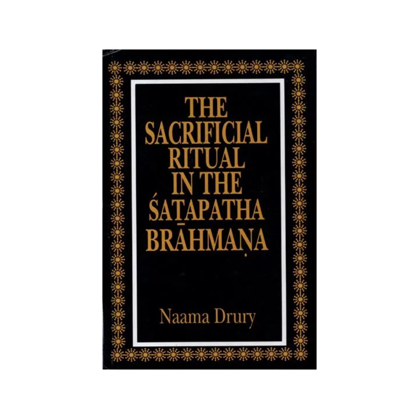 The Sacrificial Ritual In The Satapatha Brahmana - Totally Indian