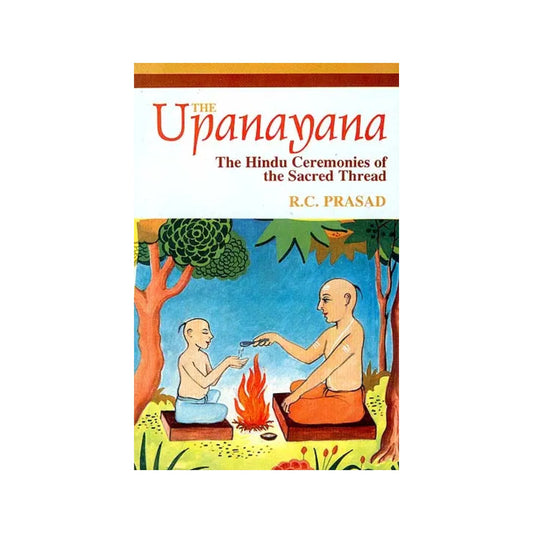 The Upanayana - The Hindu Ceremonies Of The Sacred Thread - Totally Indian