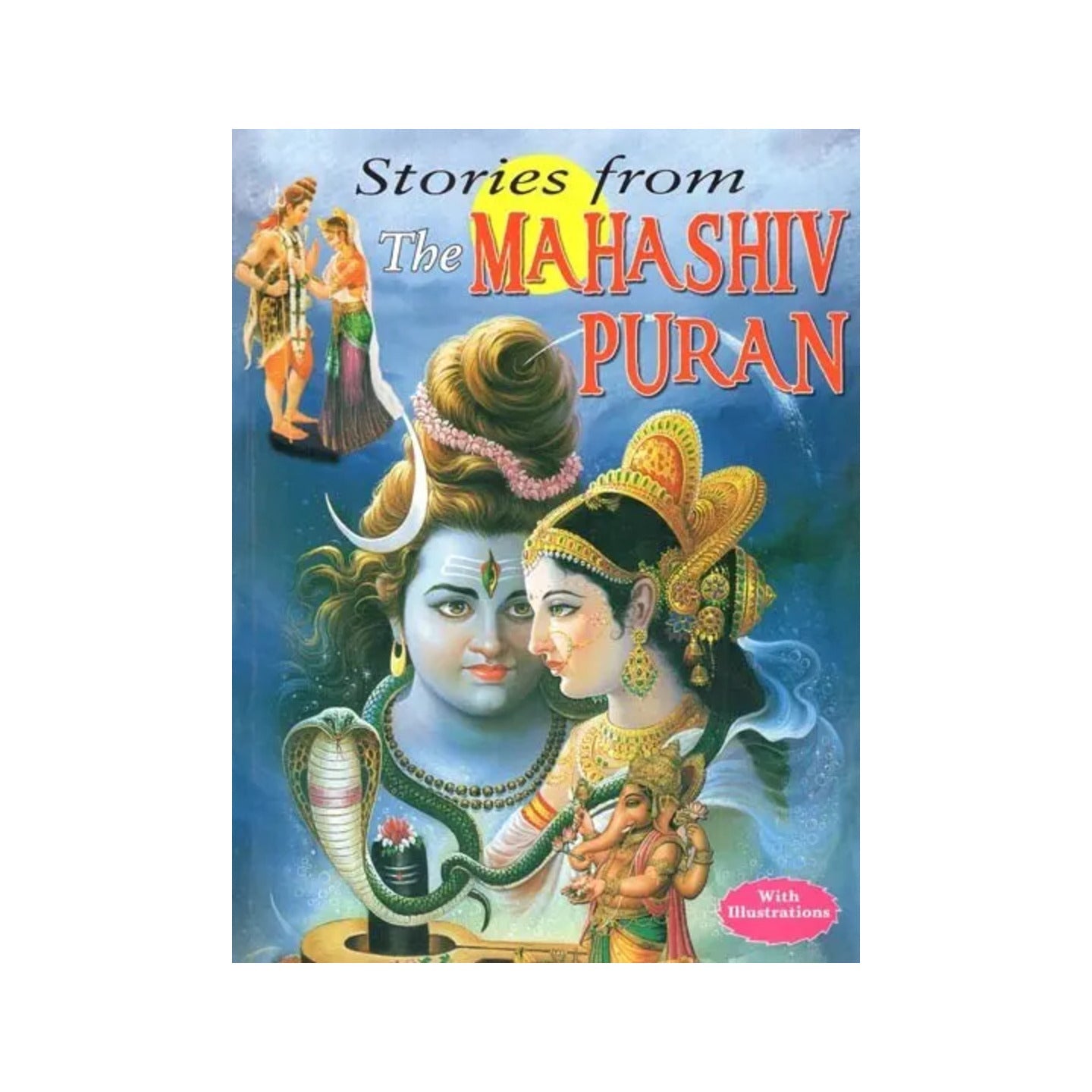 Stories From The Mahashiv Puran (With Illustrations) - Totally Indian