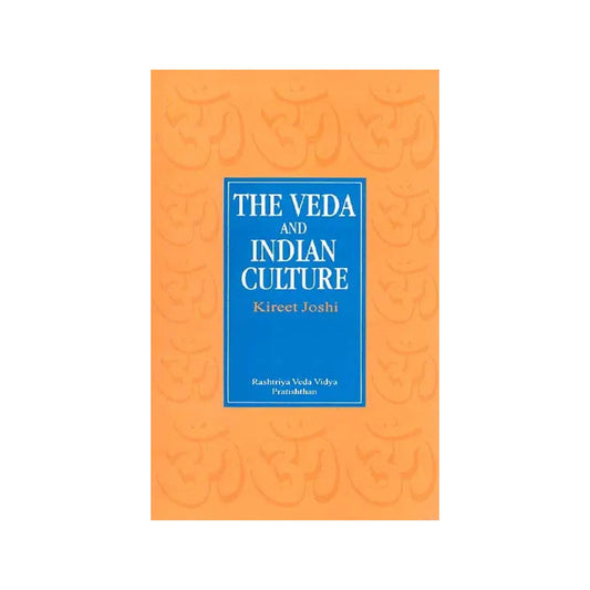 The Veda And Indian Culture - Totally Indian