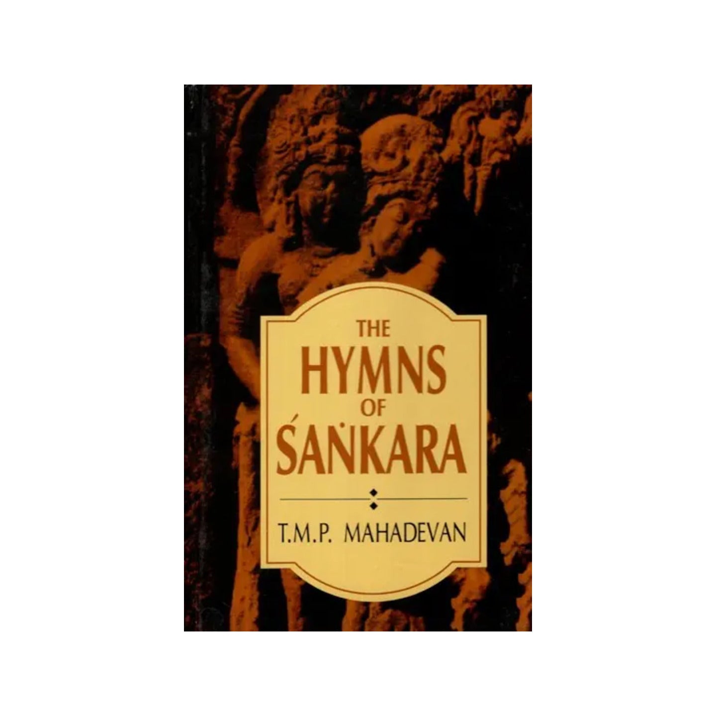 The Hymns Of Sankara - Totally Indian
