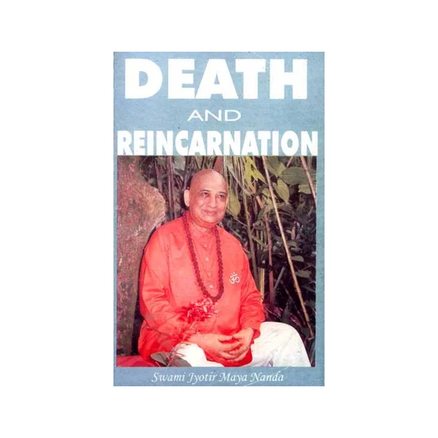 Death And Reincarnation - Totally Indian