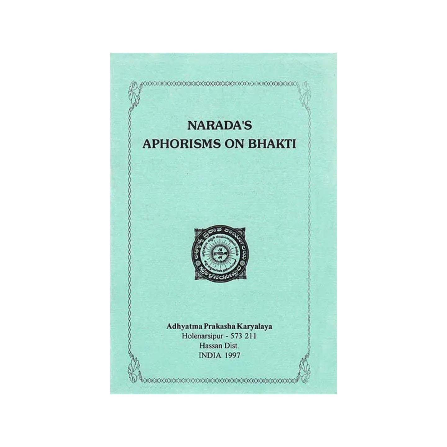 Narada’s Aphorisms On Bhakti - Totally Indian