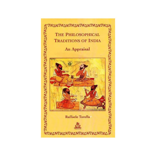 The Philosophical Traditions Of India: An Appraisal - Totally Indian