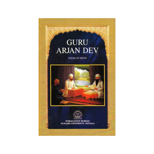 Guru Arjan Dev - Totally Indian