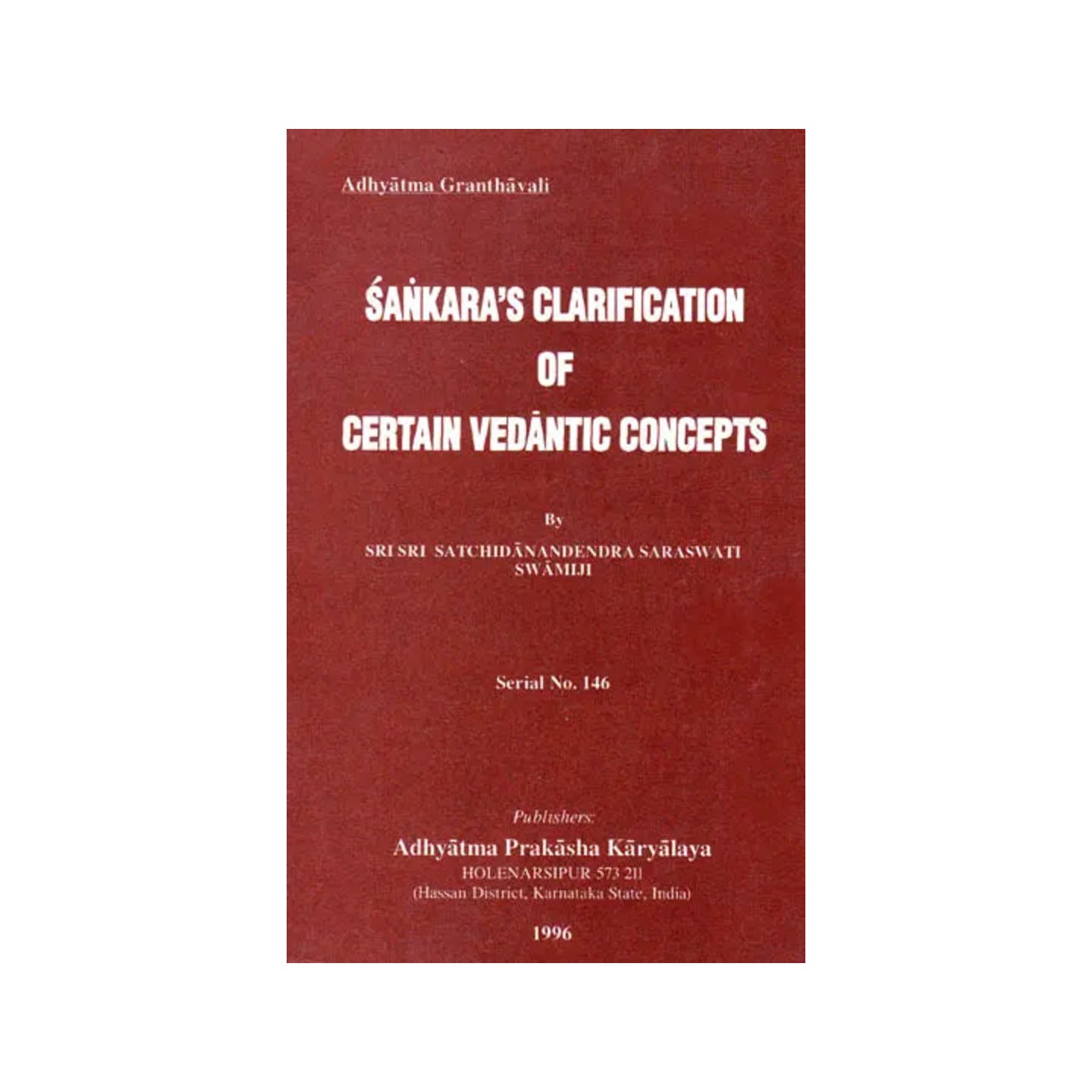 Sankara’s Clarification Of Certain Vedantic Concepts - Totally Indian