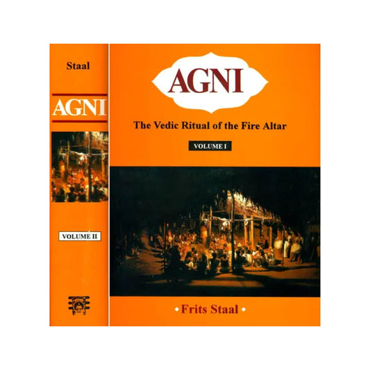 Agni: The Vedic Ritual Of The Fire Altar (Set Of 2 Big Volumes With Two Cds) - Totally Indian