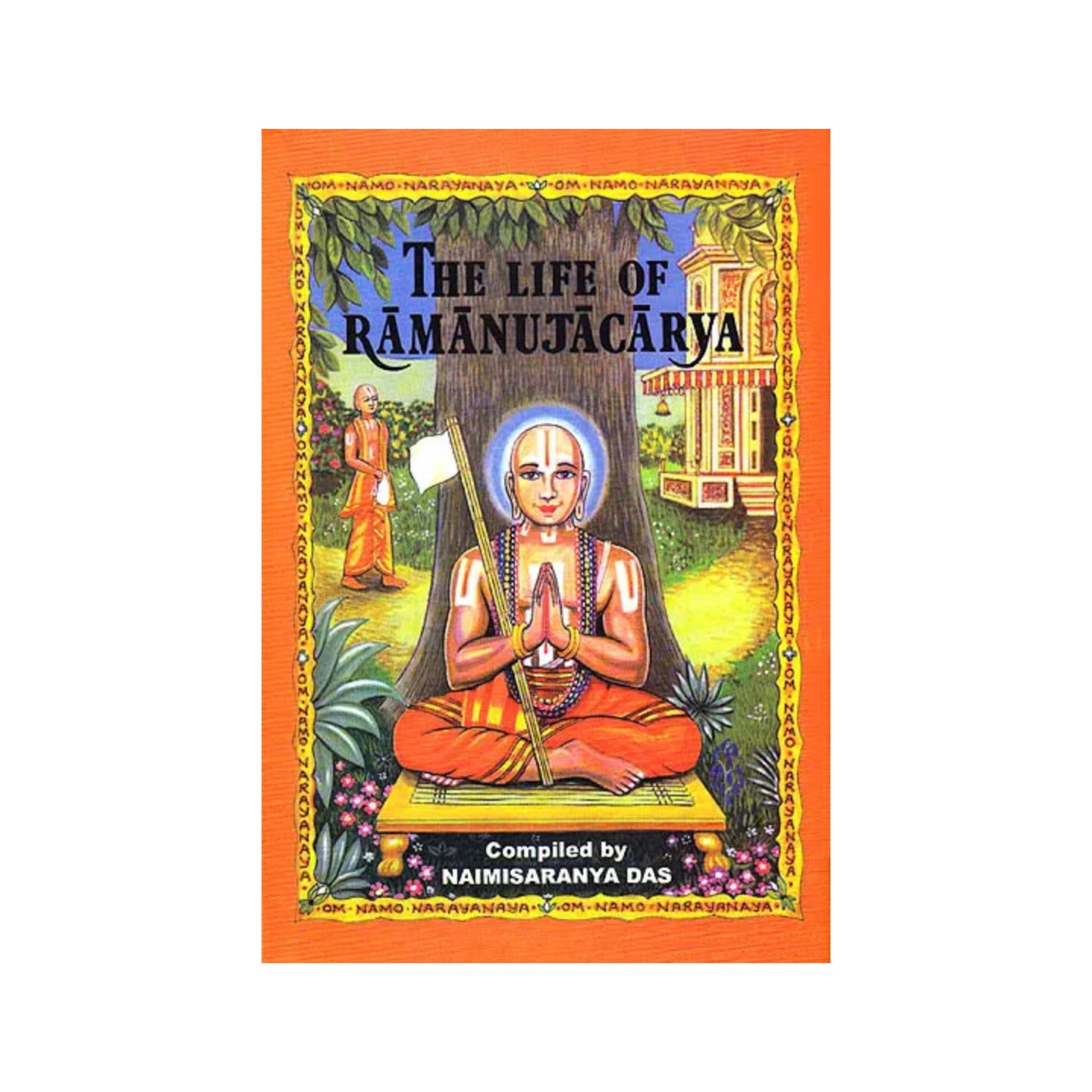 The Life Of Ramanujacarya - Totally Indian