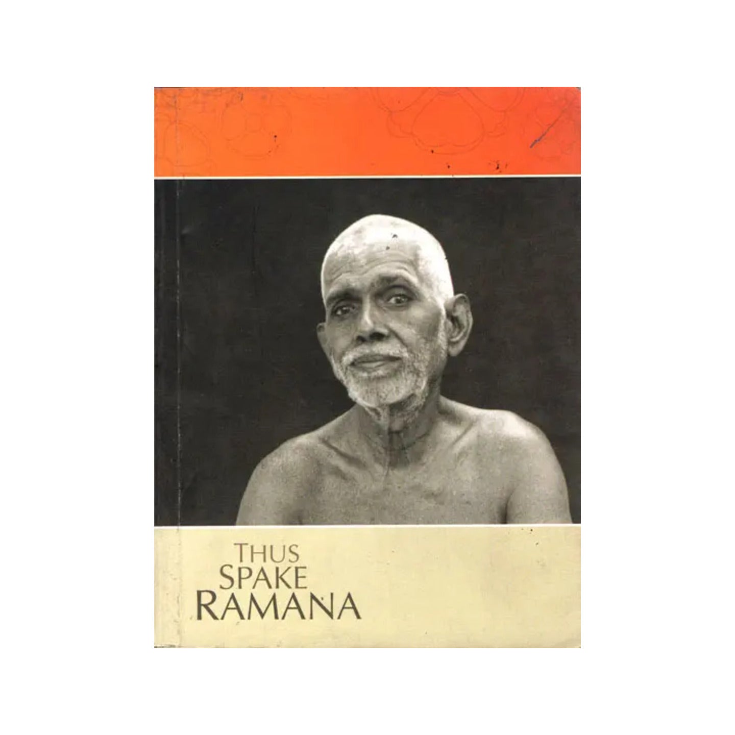 Thus Spake Ramana - Totally Indian