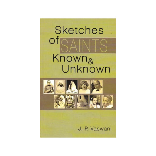 Sketches Of Saints Known & Unknown - Totally Indian