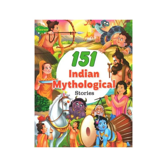 151 Indian Mythological Stories - Totally Indian