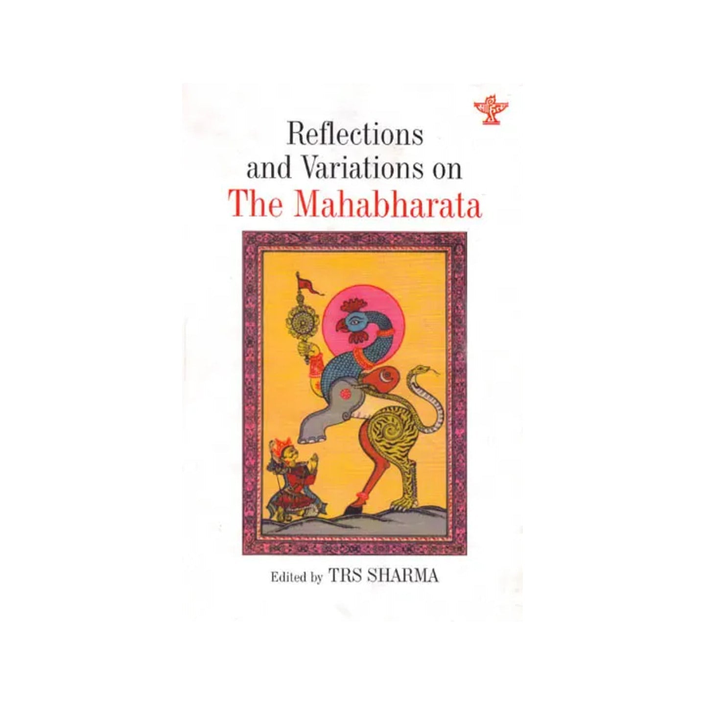 Reflections And Variations On The Mahabharata - Totally Indian