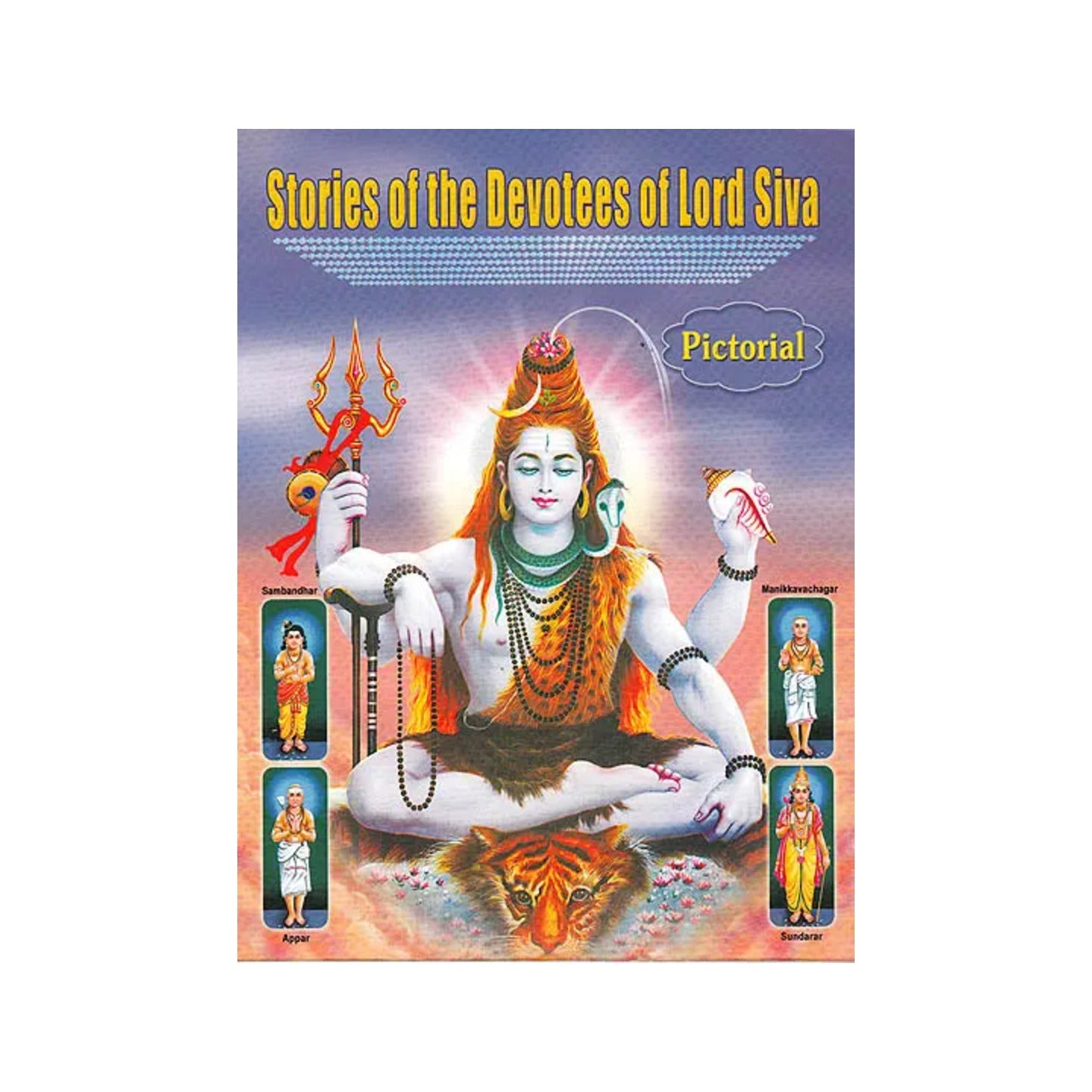 Stories Of The Devotees Of Lord Siva - Totally Indian