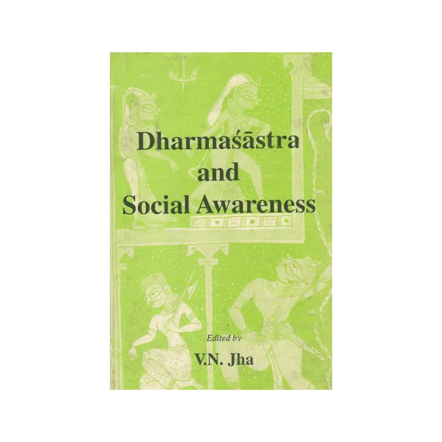 Dharmasastra And Social Awareness (An Old And Rare Book) - Totally Indian