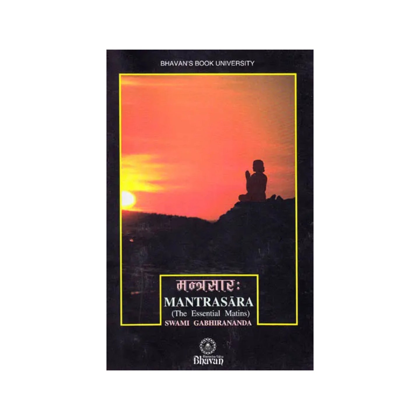 Mantrasara (The Essential Matins) (With Sanskrit Text, Transliteration And English Translation) - Totally Indian