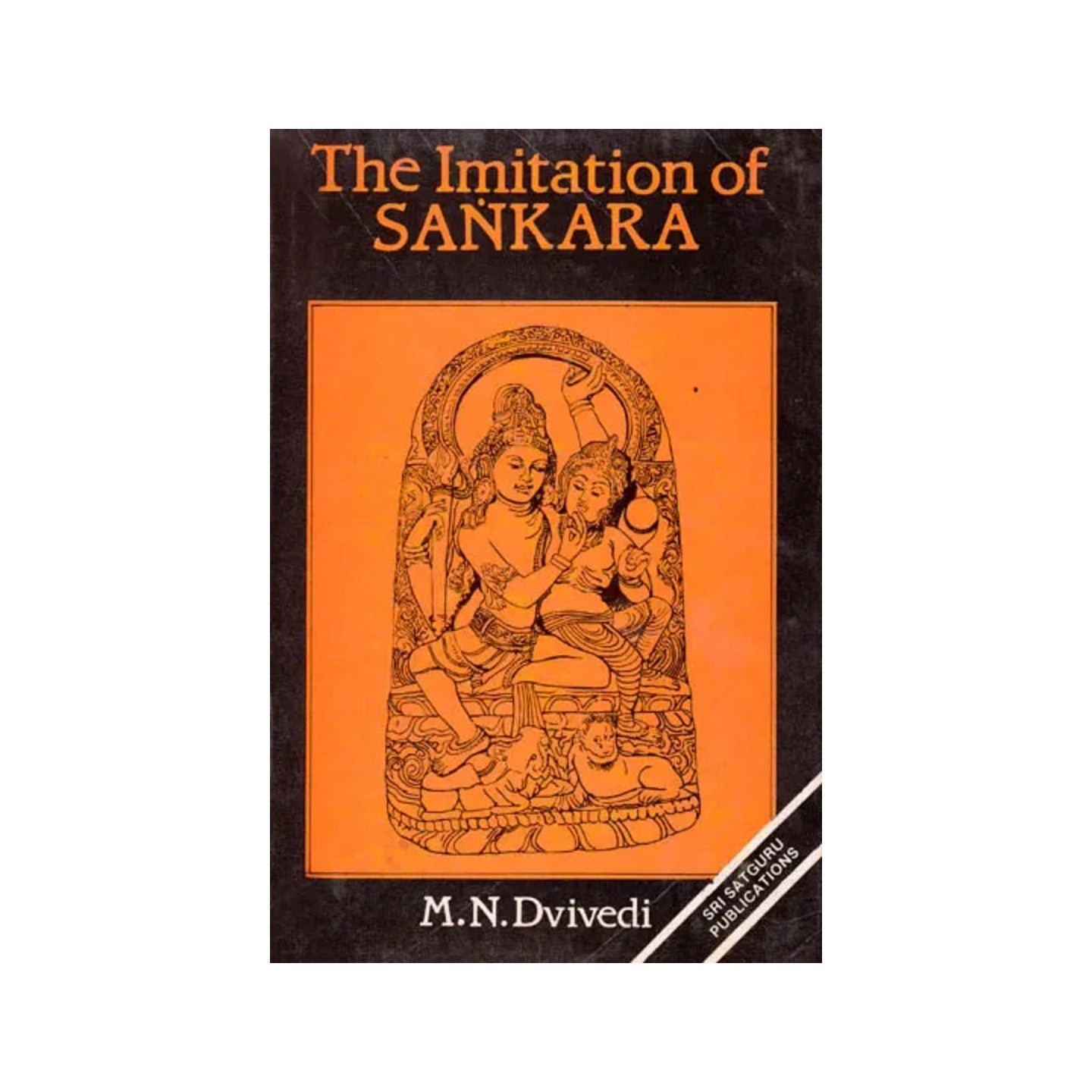 The Imitation Of Sankara Being (A Collection Of Several Texts Bearing On The Advaita) - Totally Indian