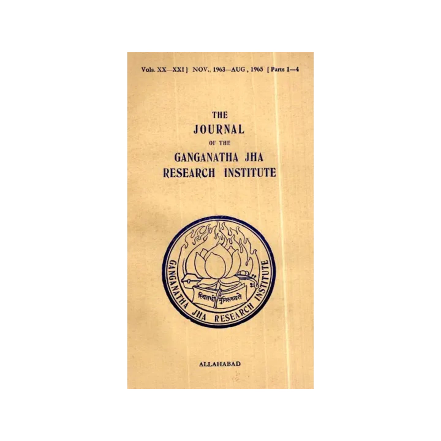 The Journal Of The Ganganath Jha Research Institute (Vol- Xx- Xxi, Nov.,1963-aug.,1965 Parts 1-4) An Old And Rare Book - Totally Indian