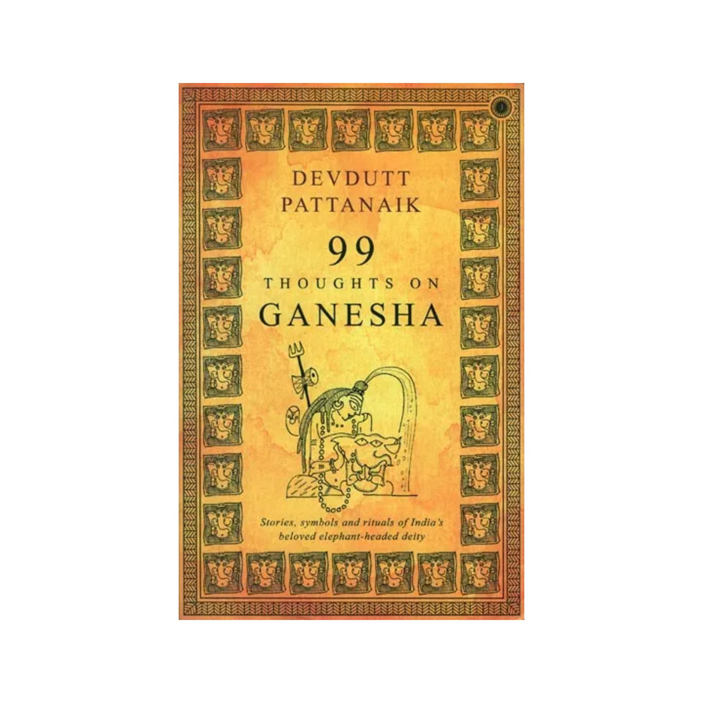 99 Thoughts On Ganesha: Stories, Symbols And Rituals Of India’s Beloved Elephant-headed Deity - Totally Indian