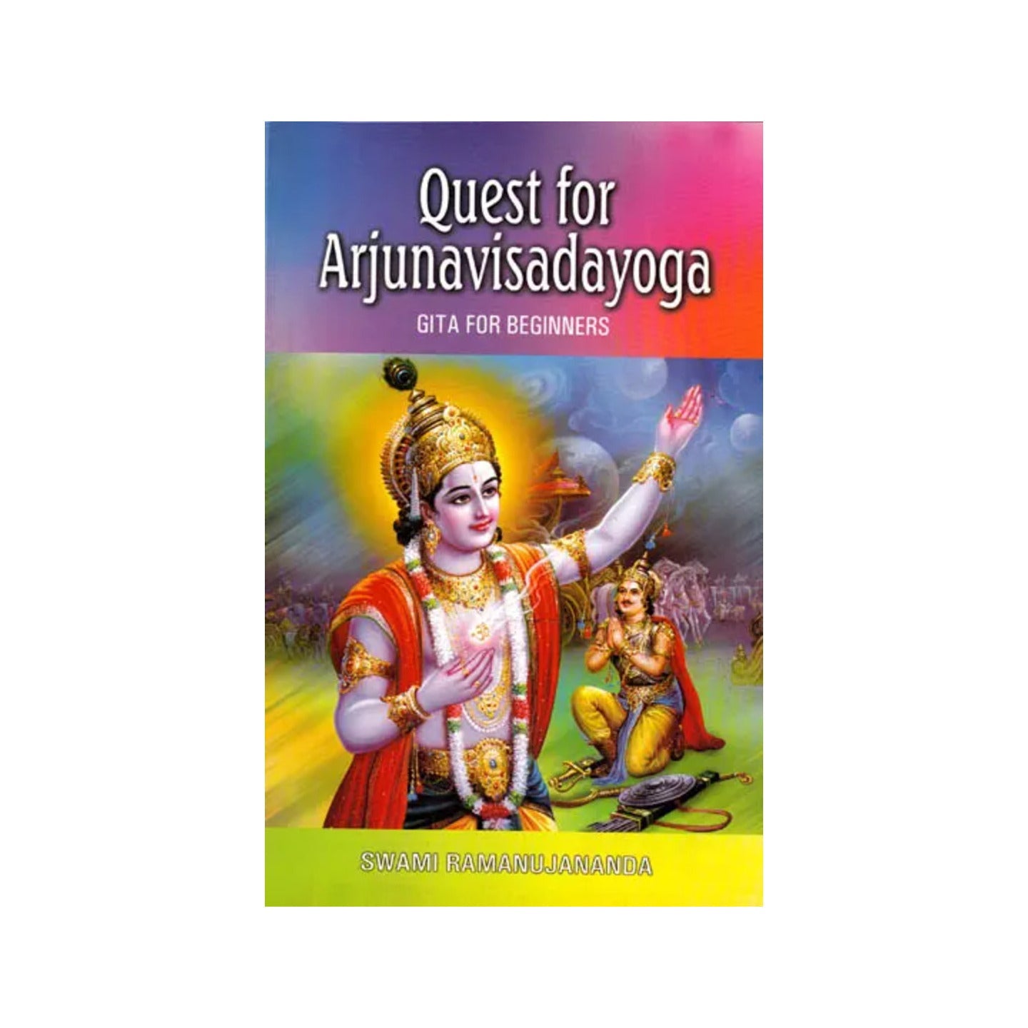 Quest For Arjuna Visad Yoga (Gita For Beginners) - Totally Indian