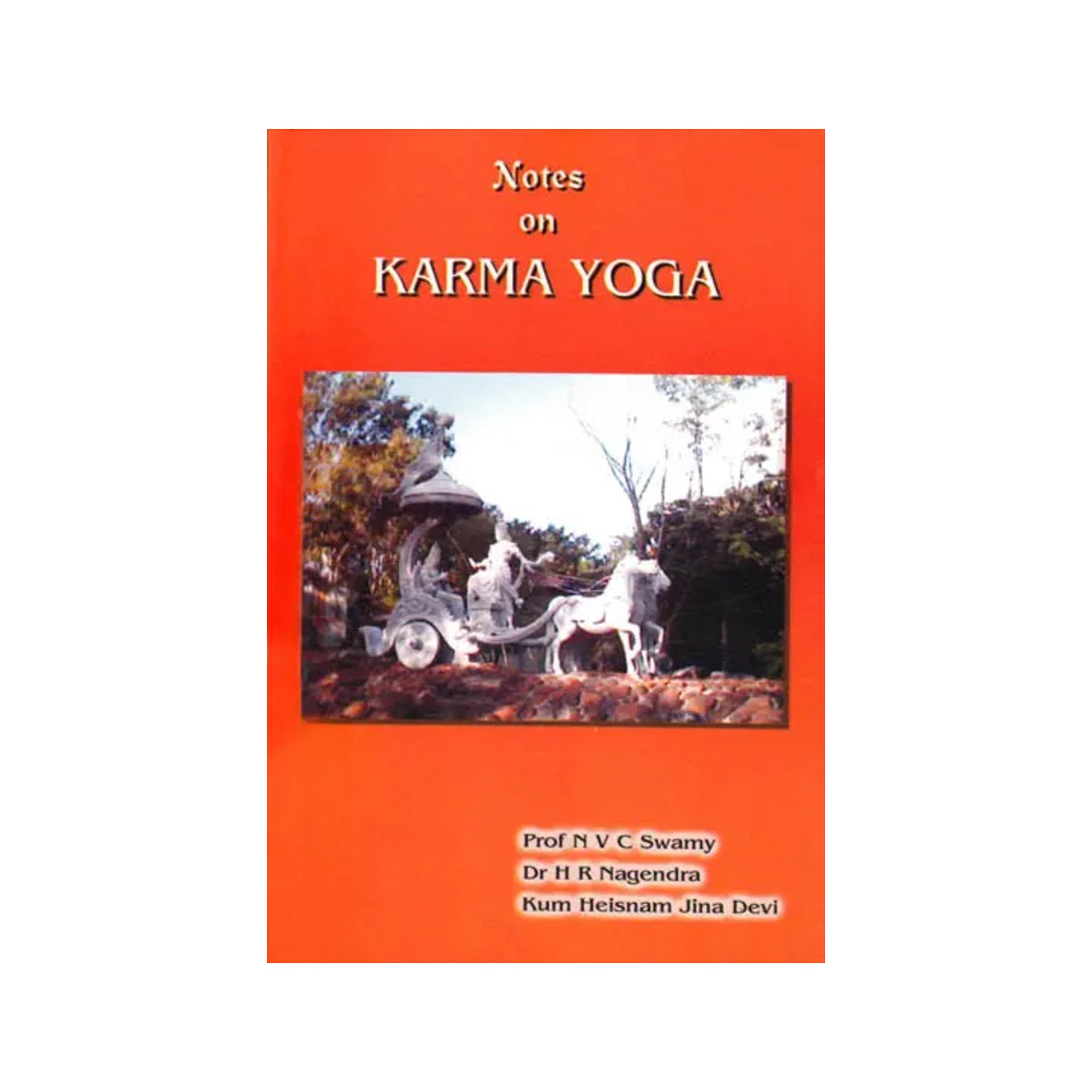 Notes On Karma Yoga - Totally Indian