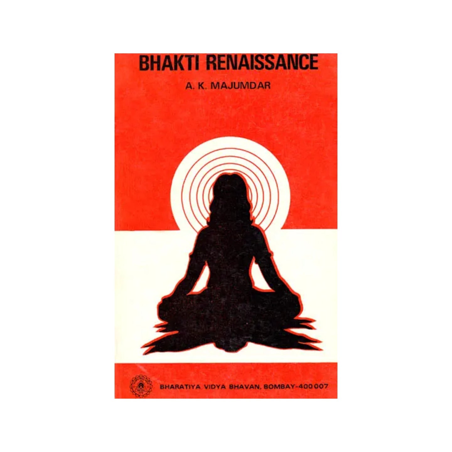 Bhakti Renaissance (A Rare Book) - Totally Indian