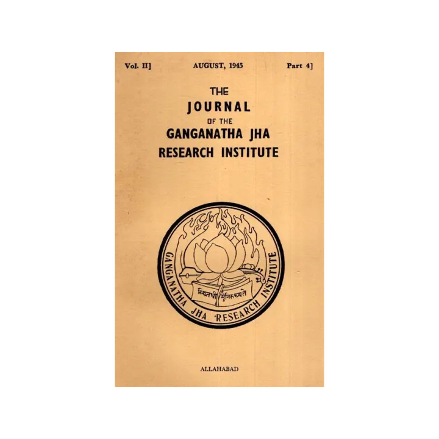 The Journal Of The Ganganath Jha Research Institute (Vol- Ii August 1945, Part-iv) An Old And Rare Book - Totally Indian