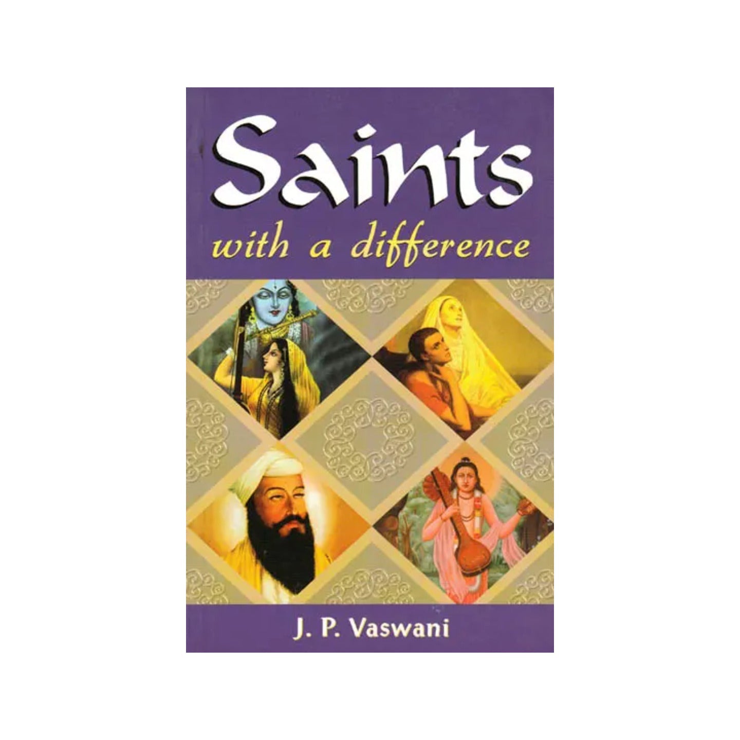 Saints With A Difference - Totally Indian