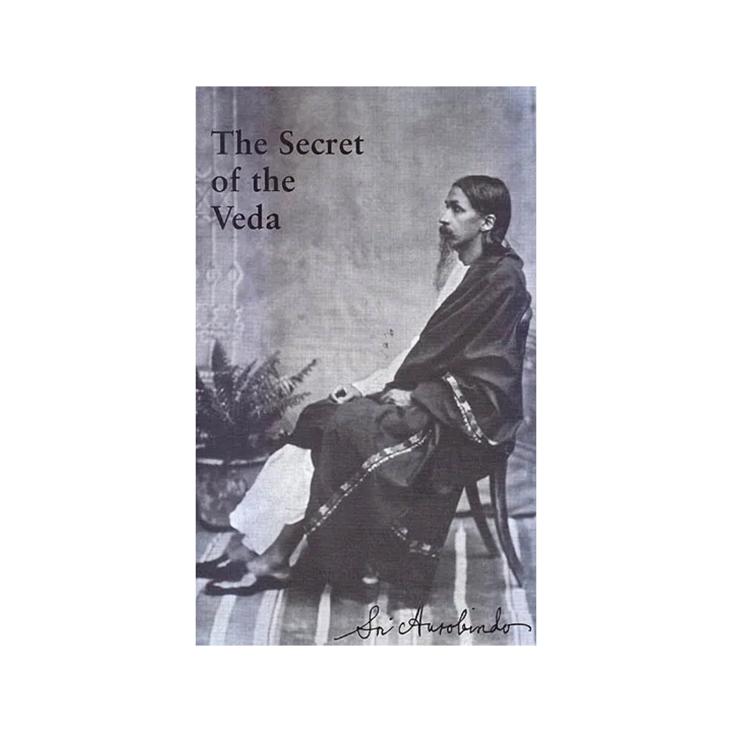 The Secret Of The Veda - Totally Indian