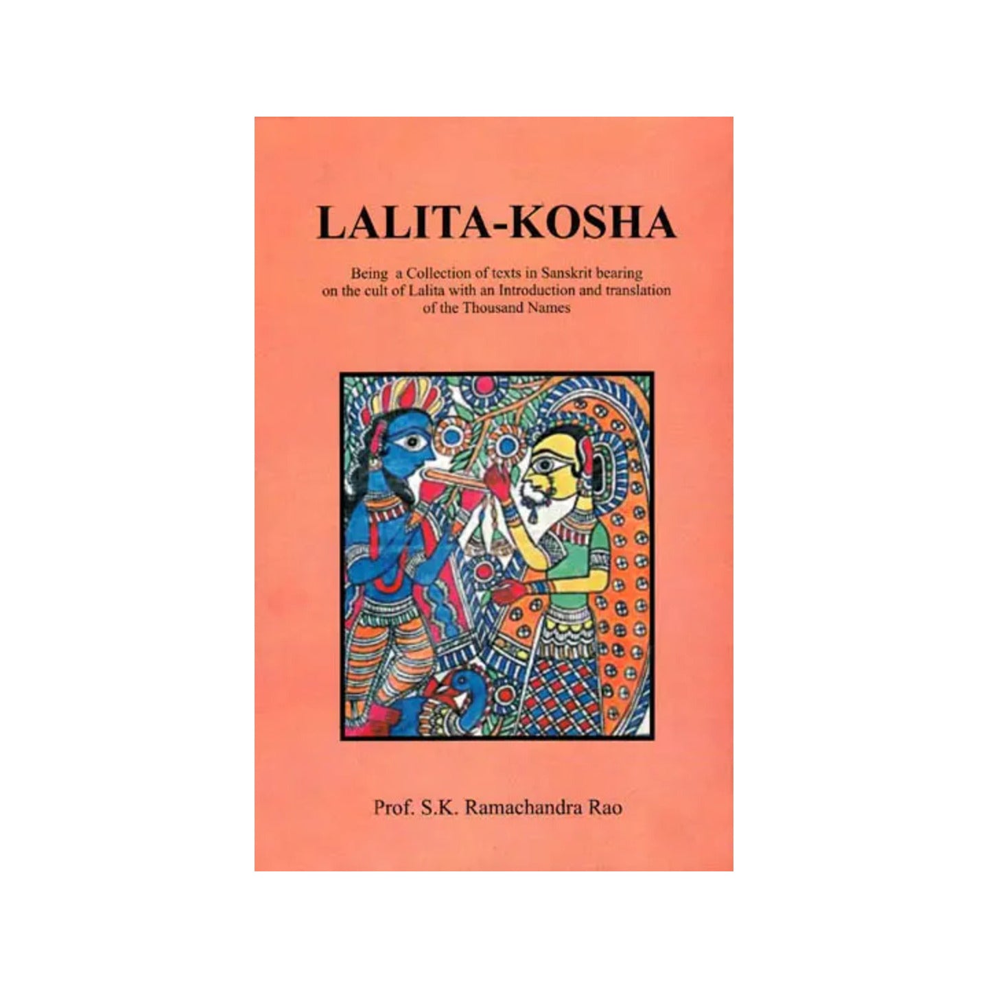 Lalita-kosha (Being A Collection Of Texts In Sanskrit Bearing On The Cult Of Lalita - Totally Indian