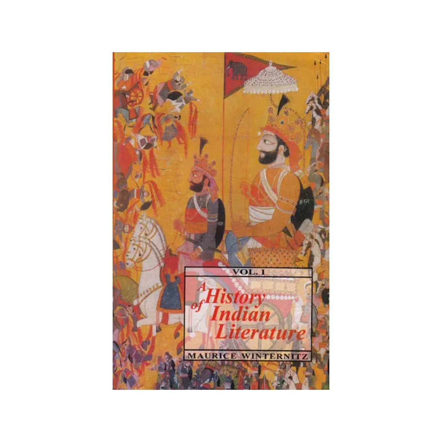 A History Of Indian Literature – Introduction, Veda, Epics, Puranas And Tantras (Volume I) - Totally Indian