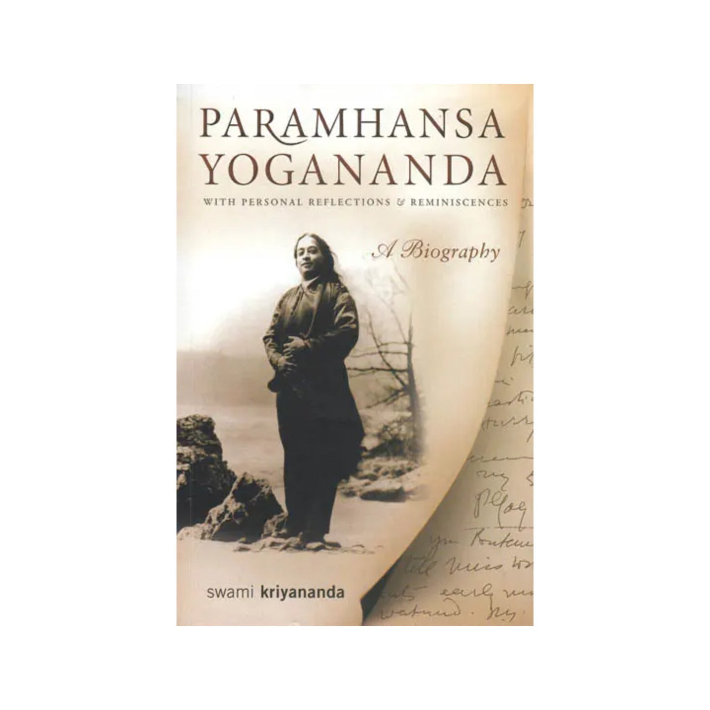 Paramhansa Yogananda: A Biography (With Personal Reflections And Reminiscences) - Totally Indian