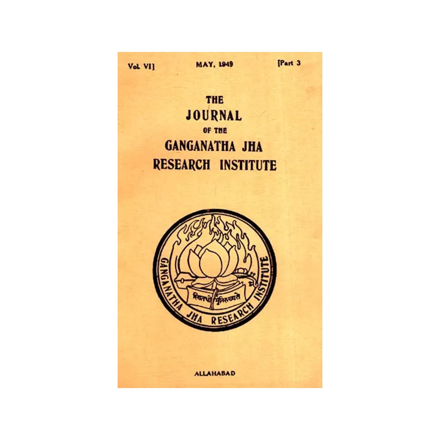 The Journal Of The Ganganath Jha Research Institute (Vol-vi May 1949 Part 3) An Old And Rare Book - Totally Indian