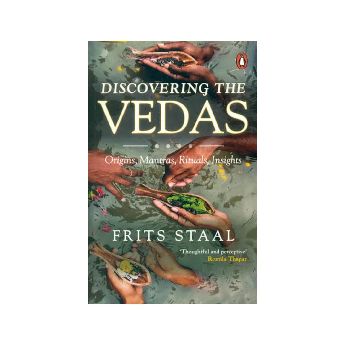 Discovering The Vedas (Origins, Mantras, Rituals, Insights) - Totally Indian