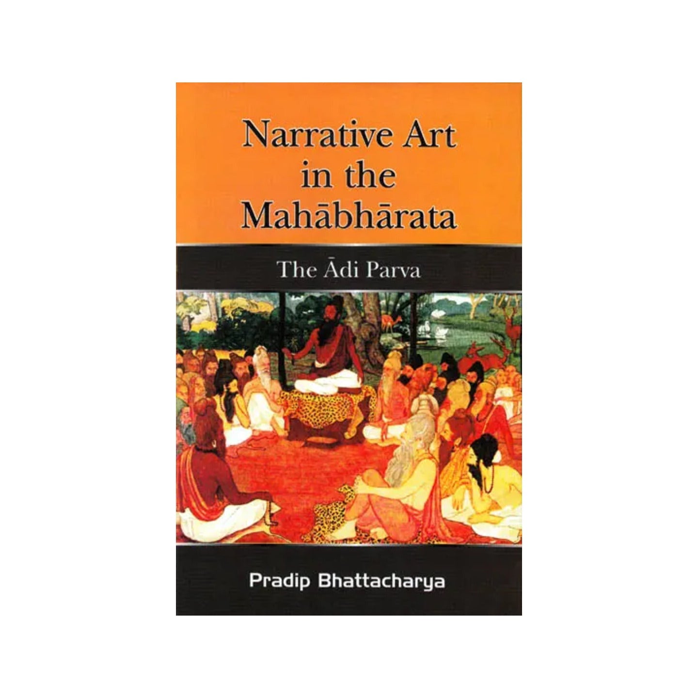 Narrative Art In The Mahabharata – The Adi Parva - Totally Indian