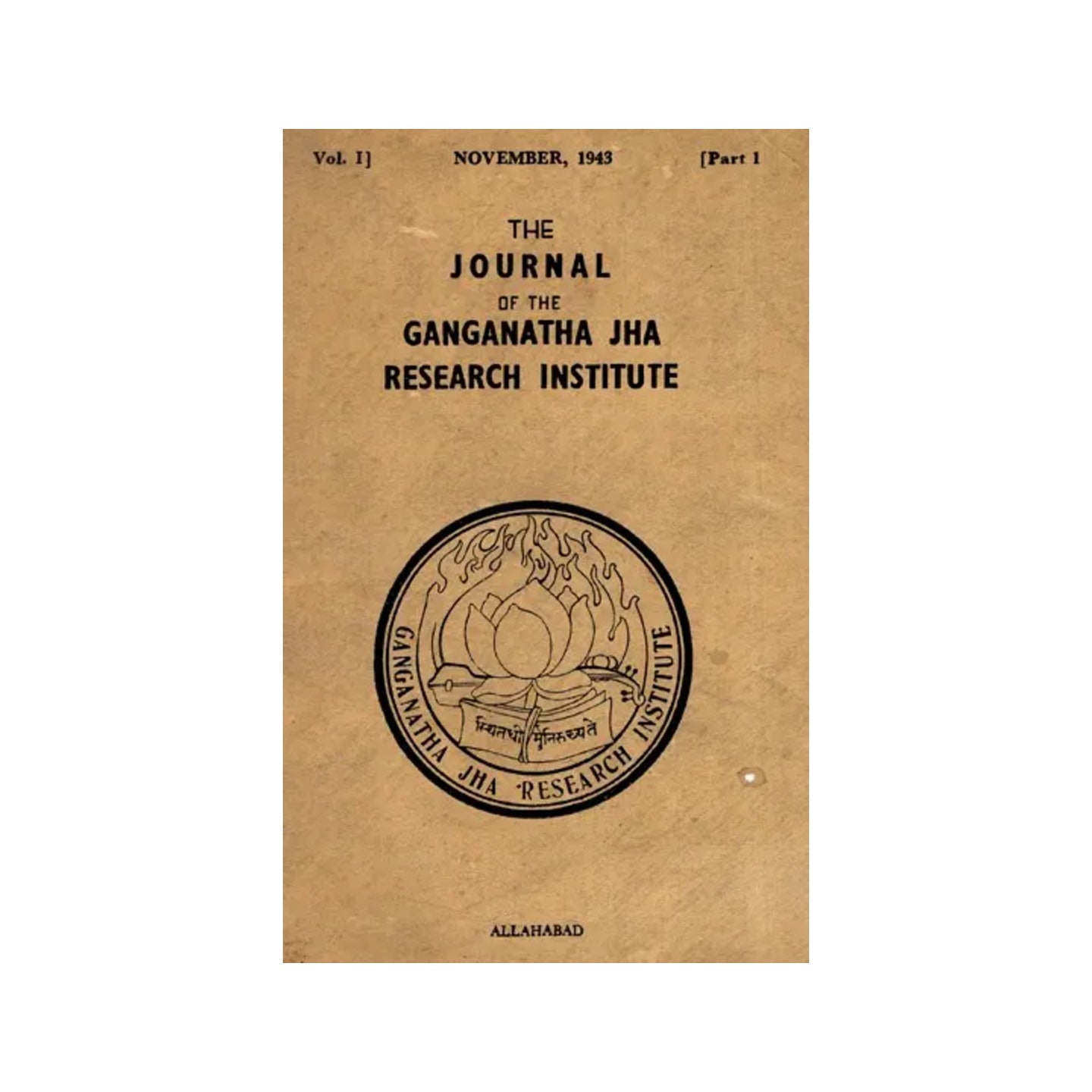 The Journal Of The Ganganath Jha Research Institute (Vol-i Part-i November 1943) An Old And Rare Book - Totally Indian