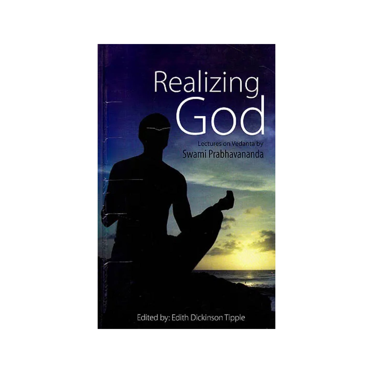 Realizing God: Lectures On Vedanta - Totally Indian