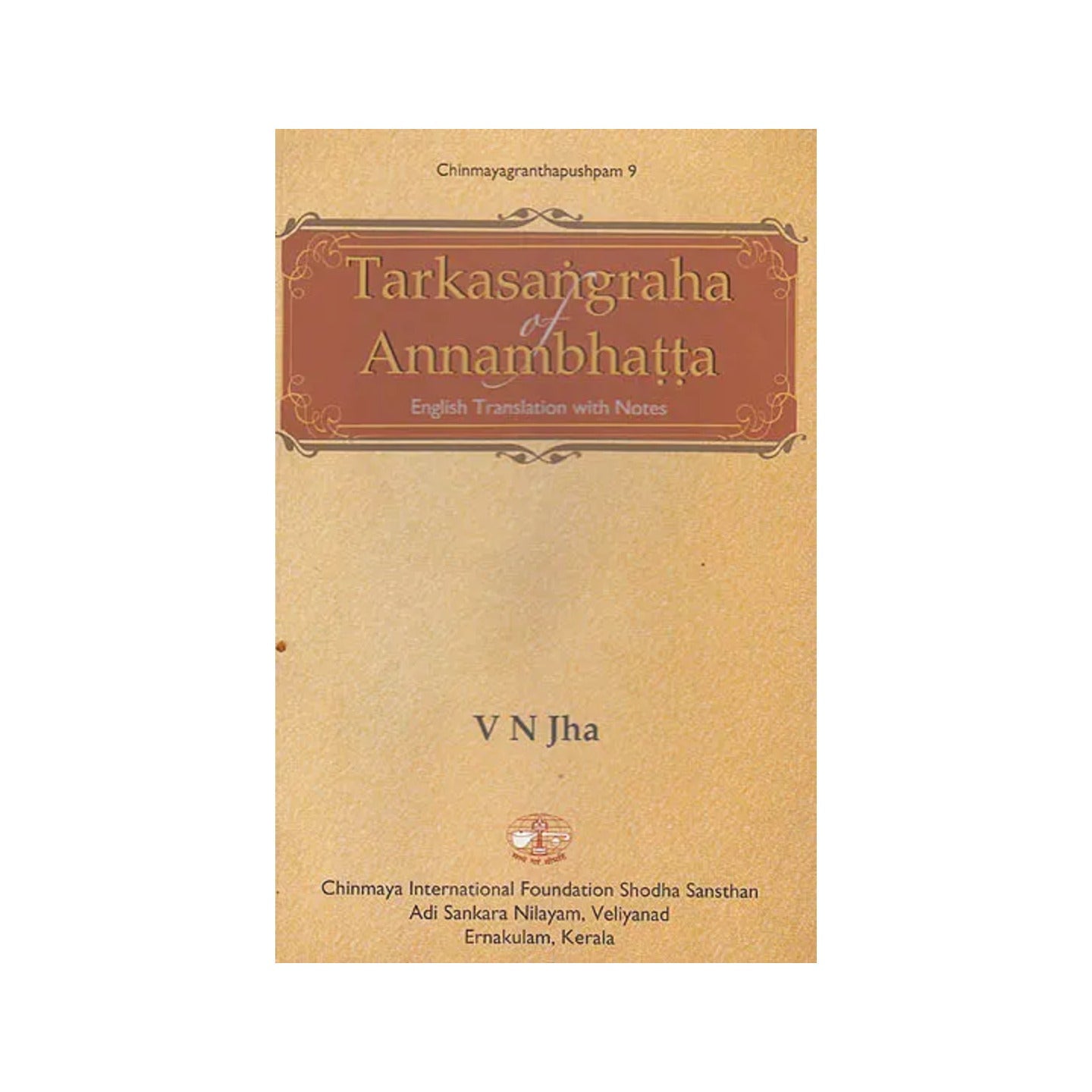 Tarkasangraha Of Annambhatta (Sanskrit Text, Transliteration, English Translation With Detailed Explanation) - Totally Indian