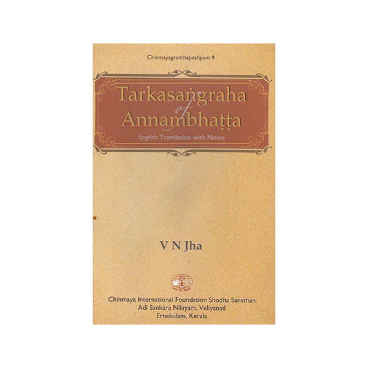 Tarkasangraha Of Annambhatta (Sanskrit Text, Transliteration, English Translation With Detailed Explanation) - Totally Indian