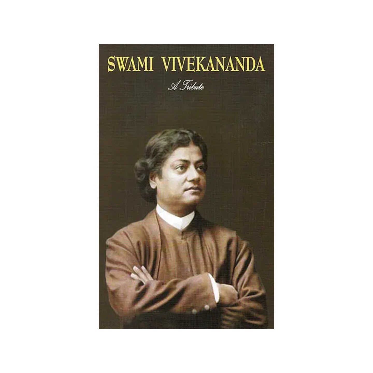 Swami Vivekananda: A Tribute - Totally Indian