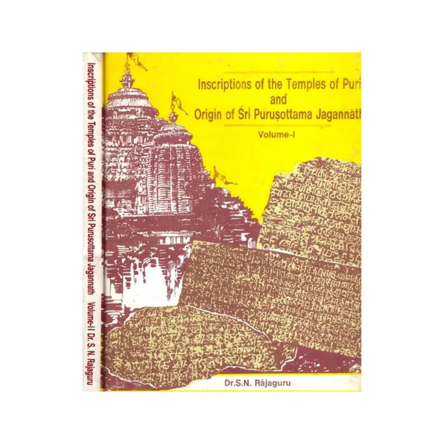 Inscriptions Of The Temples Of Puri And Origin Of Sri Purusottama Jagannath (In 2 Volumes): An Old And - Totally Indian