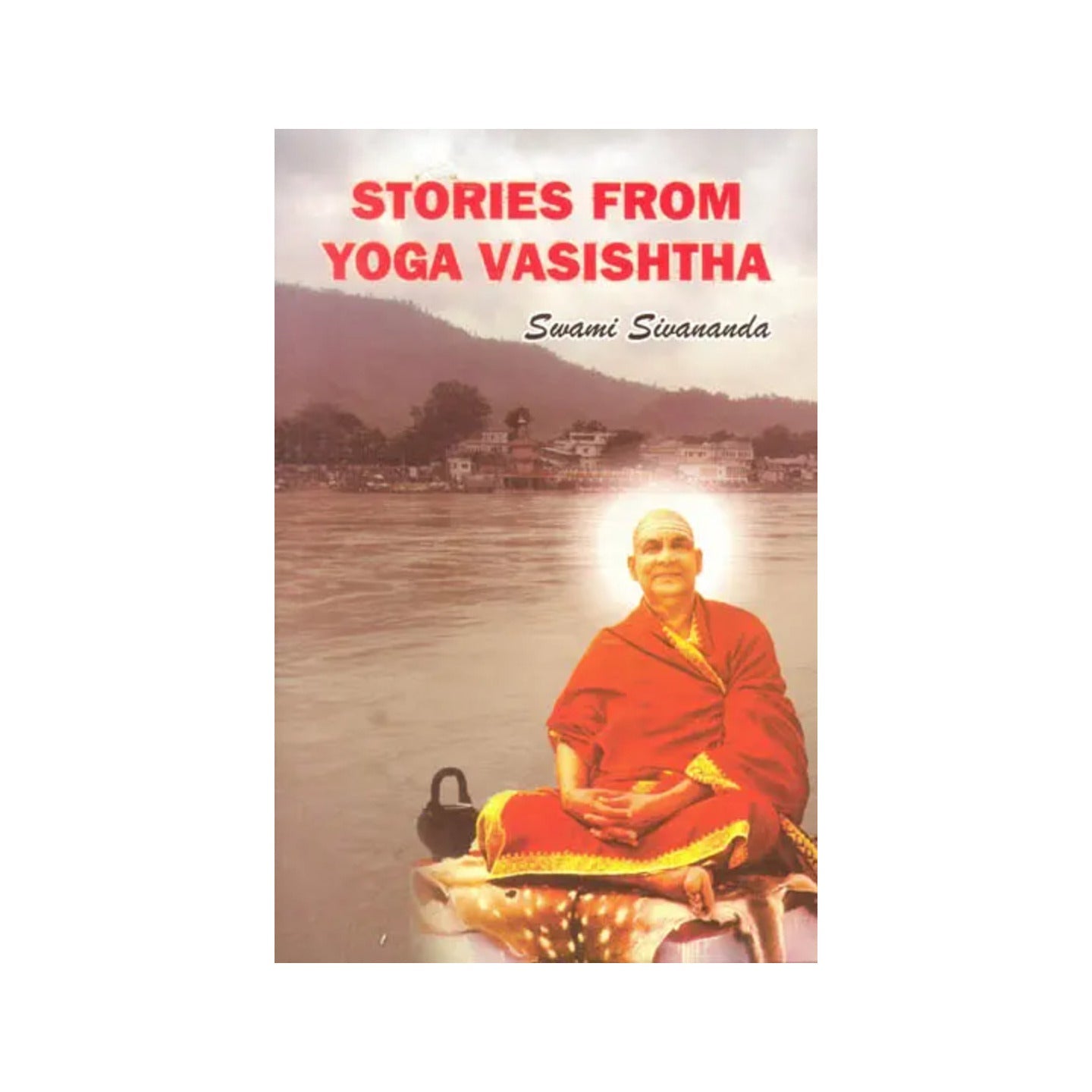 Stories From Yoga Vasishtha - Totally Indian