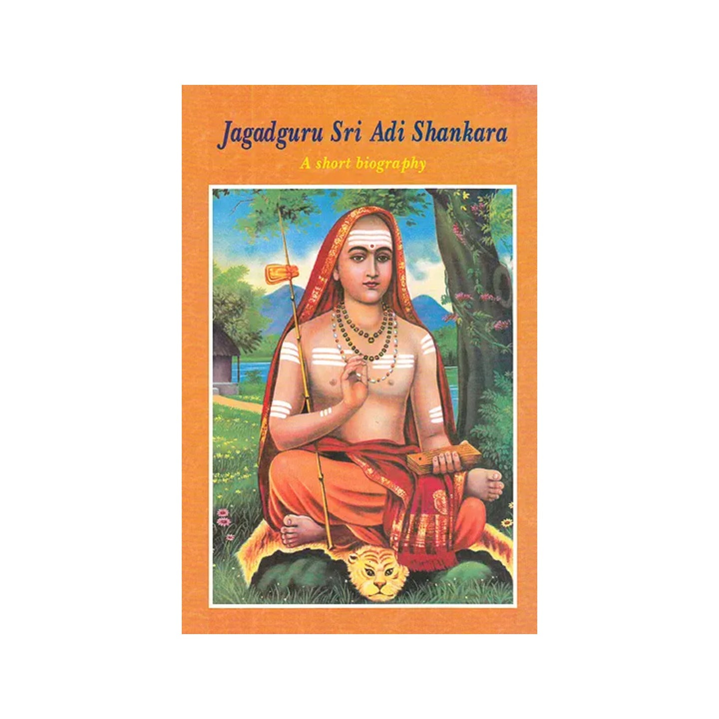 Jagadguru Sri Adi Shankara: A Short Biography - Totally Indian