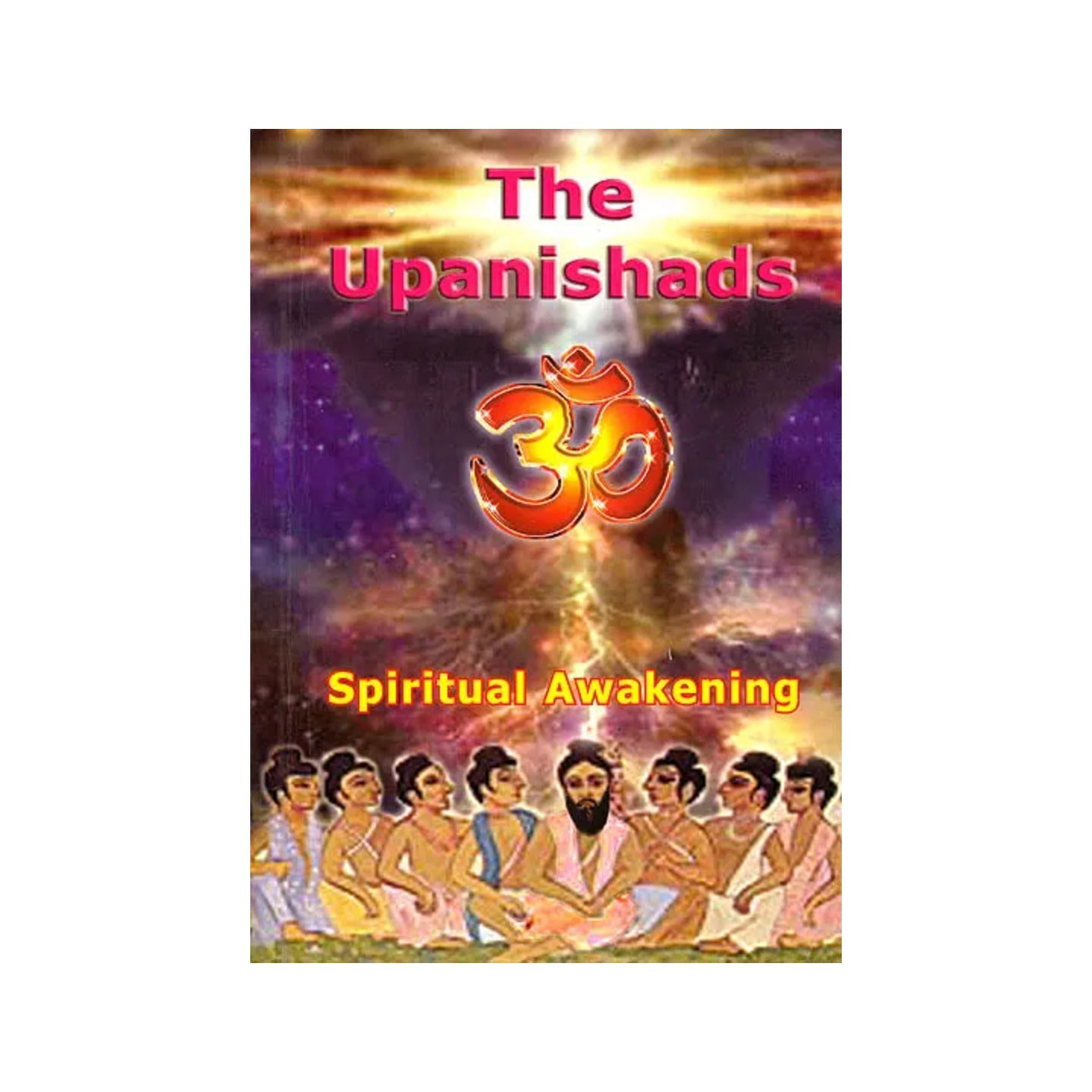 The Upanishads (Spiritual Awakening) - Totally Indian