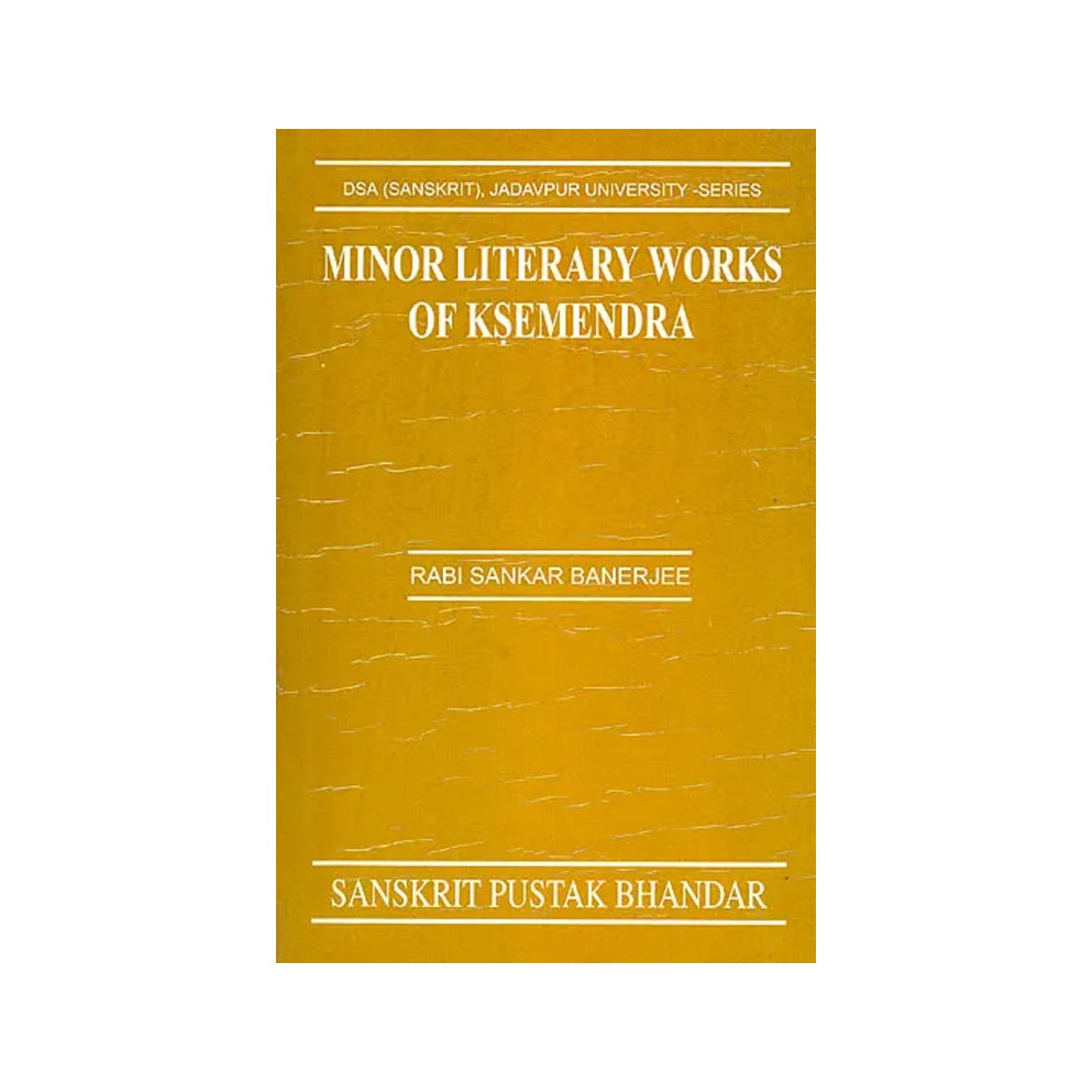 Minor Literary Works Of Ksemendra - Totally Indian