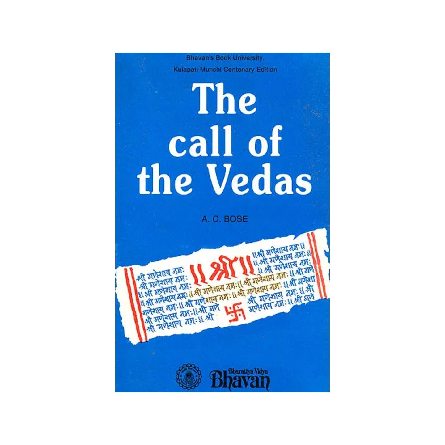 The Call Of The Vedas (An Anthology Of Hymns) - Totally Indian