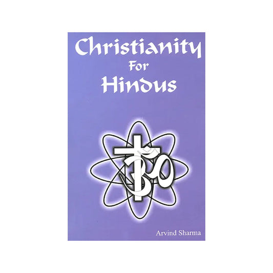 Christianity For Hindus - Totally Indian